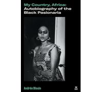 Thomas Meaney - My Country Africa Autobiography of the Black Pasion - V245z