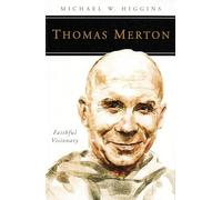 Thomas Merton: Faithful Visionary (People of God)
