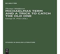 Thomas Middleton Michaelmas term & a trick to catch the old one Hardcover Book Thomas Middleton Multicolor