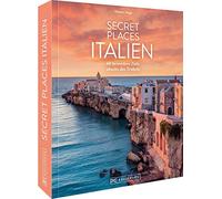 Thomas Migge Reisebildband Geheimtipps Italien - Secret Places Italie (Hardback)