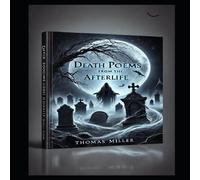 Thomas Miller Death Poems from the Afterlife N/A Book Thomas Miller Multicolor
