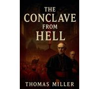 Thomas Miller The Conclave from Hell Paperback Book Thomas Miller Multicolor