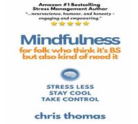 Thomas Mindfulness: for folk who think it's BS but also kind of need it Thomas Multicolor