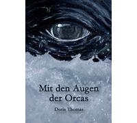 Thomas - Mit den Augen der Orcas - New paperback or softback - P555z
