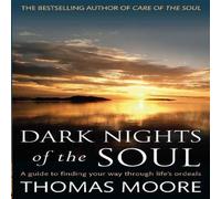 Thomas Moore Dark Nights Of The Soul Paperback Book Thomas Moore Multicolor