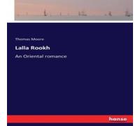 Thomas Moore Lalla Rookh :An Oriental romance Paperback Book Thomas Moore Multicolor