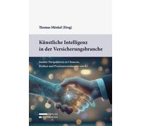 Thomas Münkel Künstliche Intelligenz in der Versicherungsbranche: In (Paperback)