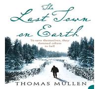 Thomas Mullen The Last Town on Earth Paperback Book Thomas Mullen Multicolor