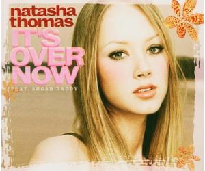 Thomas,Natasha - It'S Over Now