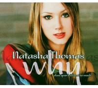 Thomas,Natasha - Why (Does Your Love Hurt So Much)