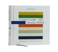 Thomas Nelson Color Code Study Bible, Revealing God's Truth Color by Color (KJV Thomas Nelson Multicolor