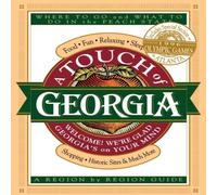 Thomas Nelson Publishers A Touch of Georgia: Where to Go & What to Do in the Peach State Thomas Nelson Publishers Multicolor
