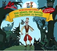 Thomas Nicolai - Die Märchenmäuse - Von einem, der auszog, das Fürchten zu lernen