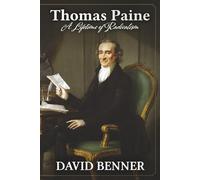 Thomas Paine: A Lifetime of Radicalism