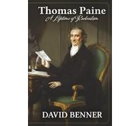 Thomas Paine: A Lifetime of Radicalism