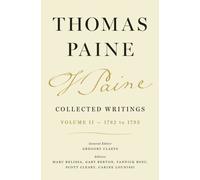 Thomas Paine Collected Writings, Volume 2 : 1782 to 1793