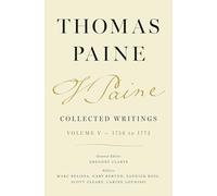 Thomas Paine Collected Writings, Volume 5: 1758 to 1772