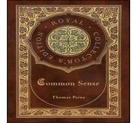 Thomas Paine Common Sense (Royal Collector's Edition) (Case Laminate Hardcover Thomas Paine Multicolor