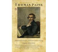 Thomas Paine: Enlightenment, Revolution, and the Birth of Modern Nations