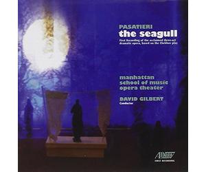 Thomas Pasatieri - Seagull, The (Gilbert, Manhatten School Of Music)