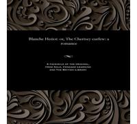 Thomas Peckett Prest Blanche Heriot: or, The Chertsey curfew: a romance Paperback Book Thomas Peckett Prest Multicolor
