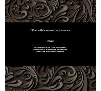 Thomas Peckett Prest The wife's secret: a romance Paperback Book Thomas Peckett Prest Multicolor