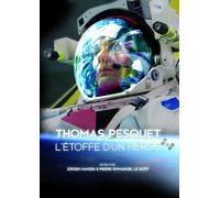 Thomas pesquet l'etoffe d'un heros - DVD