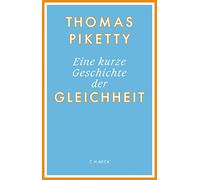 Thomas Piketty Stefan Lorenzer Eine kurze Geschichte der Gleichheit (Hardback)