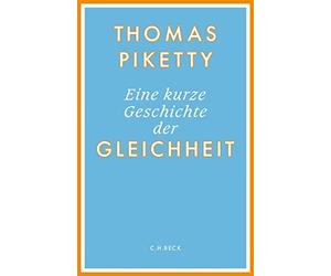 Thomas Piketty Stefan Lorenzer Eine kurze Geschichte der Gleichheit (Hardback)