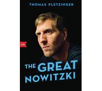 Thomas Pletzing The Great Nowitzki: Das außergewöhnliche Leben des g (Paperback)