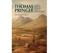 Thomas Pringle: South African pioneer, poet and abolitionist