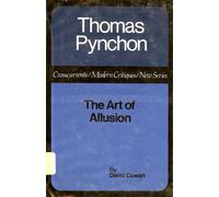 Thomas Pynchon: The Art of Allusion (A Chicago Classic)
