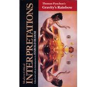Thomas Pynchon's: Gravity's Rainbow (Modern Critical Interpretations)