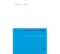 Thomas Reid's Ethics: Moral Epistemology on Legal Foundations (Continuum Studies in British Philosophy)