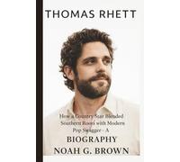 THOMAS RHETT: How a Country Star Blended Southern Roots with Modern Pop Swagger- A BIOGRAPHY