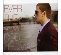 Thomas, Rob - Ever the Same