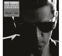 THOMAS, ROB - GREAT UNKNOWN