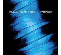 Thomas Ruckert Trio Parvaneh (CD) Album (US IMPORT)