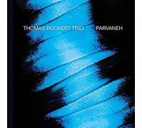Thomas Rückert Trio - Parvaneh [CD]