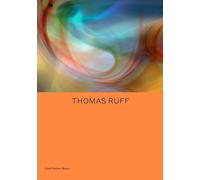 Thomas Ruff: Transforming Photography