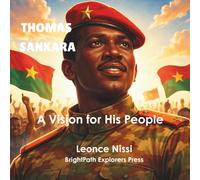 Thomas Sankara: A Vision for His People (African Heroes Series)