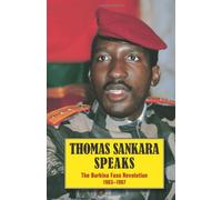 Thomas Sankara Speaks: The Burkina Faso Revolution 1983-1987