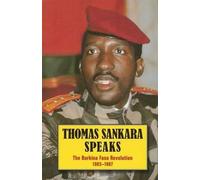 Thomas Sankara Speaks: The Burkina Faso Revolution 1983-1987