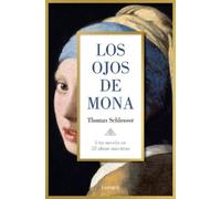 Thomas Schlesser Los ojos de Mona / Mona's Eyes (Paperback)