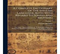 Thomas Sheridan A Complete Dictionary Of The English Language, Both With Regard To in White Thomas Sheridan White