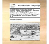 Thomas Sheridan An easy introduction of grammar in English. for the understanding Thomas Sheridan Multicolor