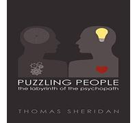Thomas Sheridan Puzzling People: The Labyrinth of the Psychopath Paperback Book Thomas Sheridan Multicolor
