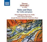 Peter Sheppard Skaerved - Thomas Simaku: Solos and Duos for violin and piano