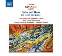 Peter Sheppard Skaerved - Thomas Simaku: Solos and Duos for violin and piano