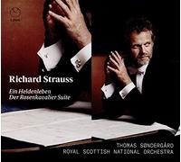 Thomas Sondergard & Royal Scottish National Orchestra - Strauss: Ein Heldenleben, Der Rosenkavalier Suite